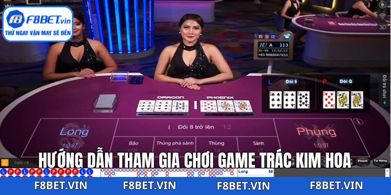Trác Kim Hoa - Khám Phá Tựa Game Đặc Sắc Tại F8bet 3 Luật chơi dành cho tân thủ tại F8bet