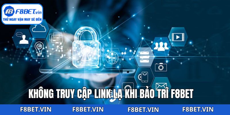 Bảo Trì F8bet - Nâng Cao Chất Lượng Trang Chủ Nhà Cái 3 Không truy cập đường link lạ để đăng nhập