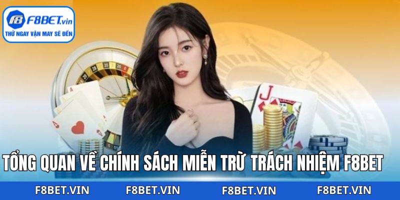 Miễn Trừ Trách Nhiệm F8bet - Điều Khoản Dành Cho Hội Viên 1 Nét chính trong bộ quy định tại nhà cái