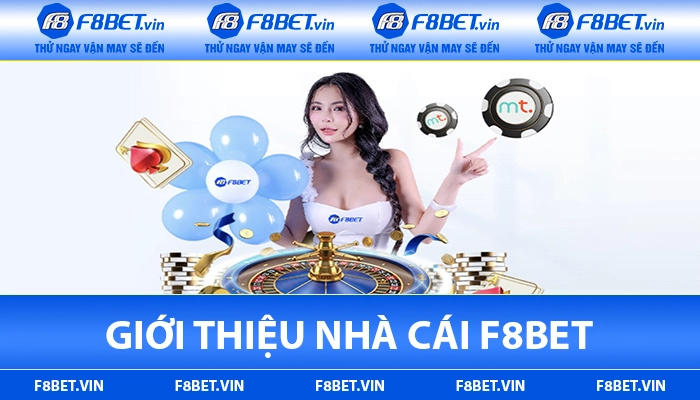 F8BET ⭐【F8 BET】- Link Vào F8BET.COM Chính Thức 17 Giới thiệu nhà cái F8BET